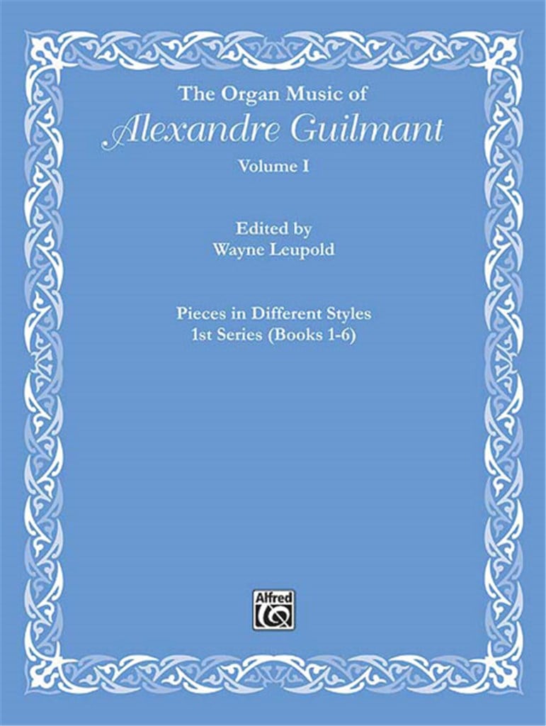 The Organ Music of Alexandre Guilmant